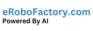 eRoboFactory.com – Powered By AI